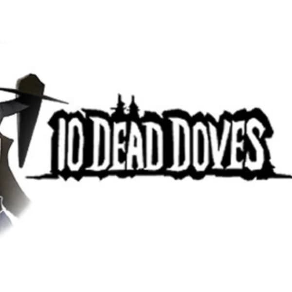 10 Dead Doves (PC) Steam Key - GLOBAL