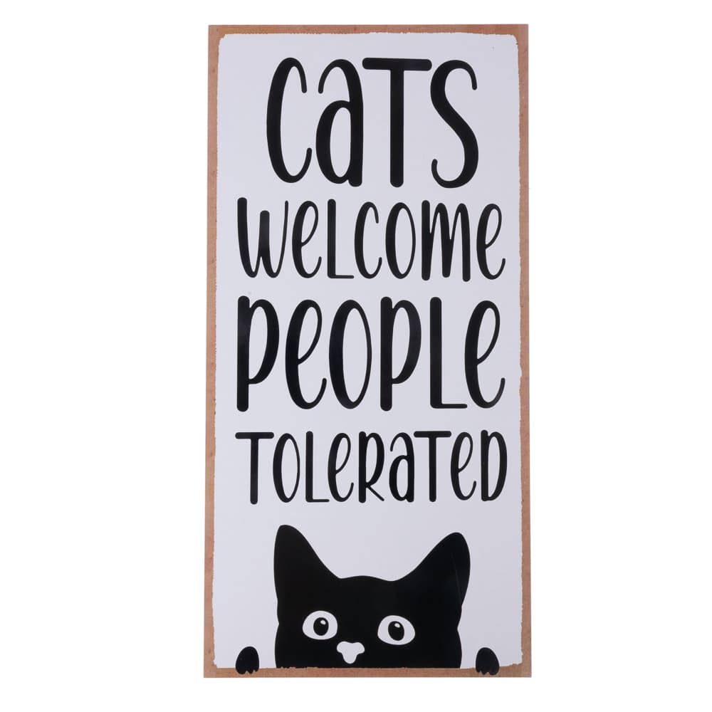 TIAKI Panneau décoratif "Cats Welcome, People Tolerated" à suspendre
