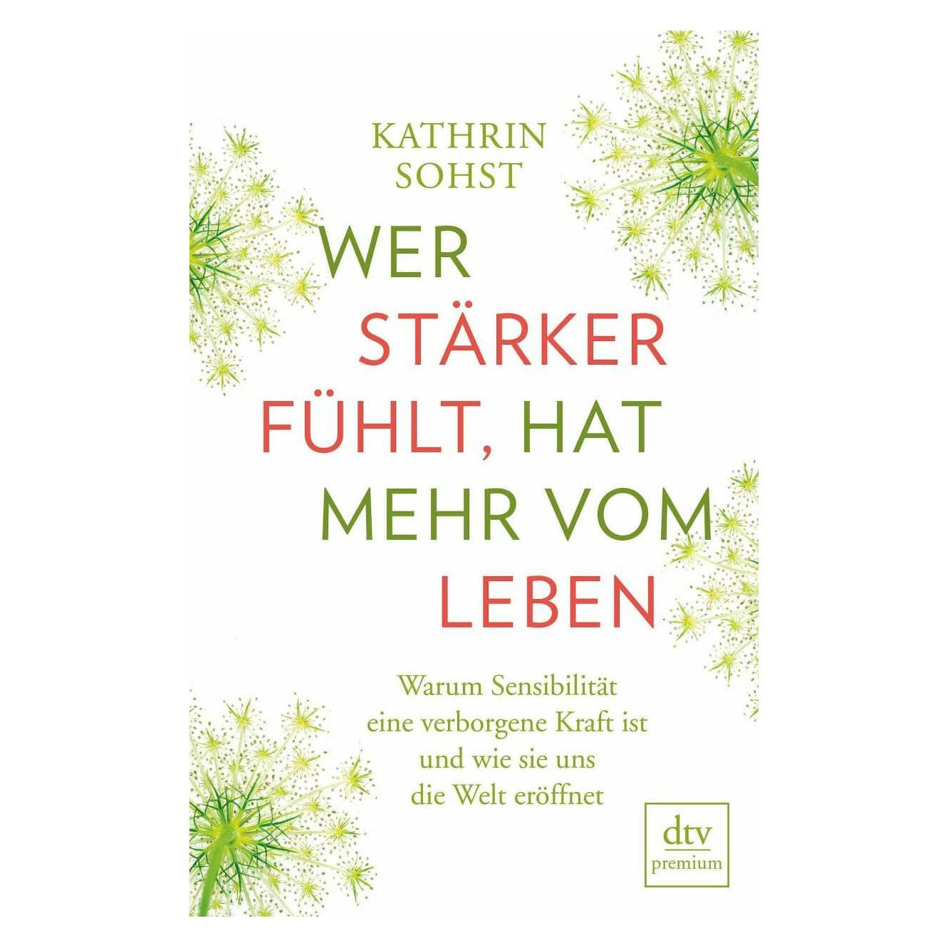 Wer stärker fühlt, hat mehr vom Leben, Gids van Kathrin Sohst