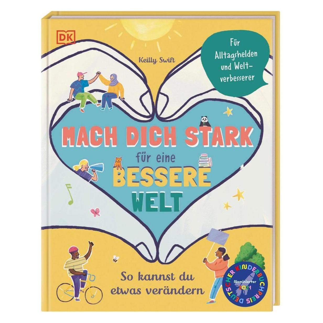 Mach dich stark für eine bessere Welt, Kinderboeken van Karin Hofmann, Keilly Swift