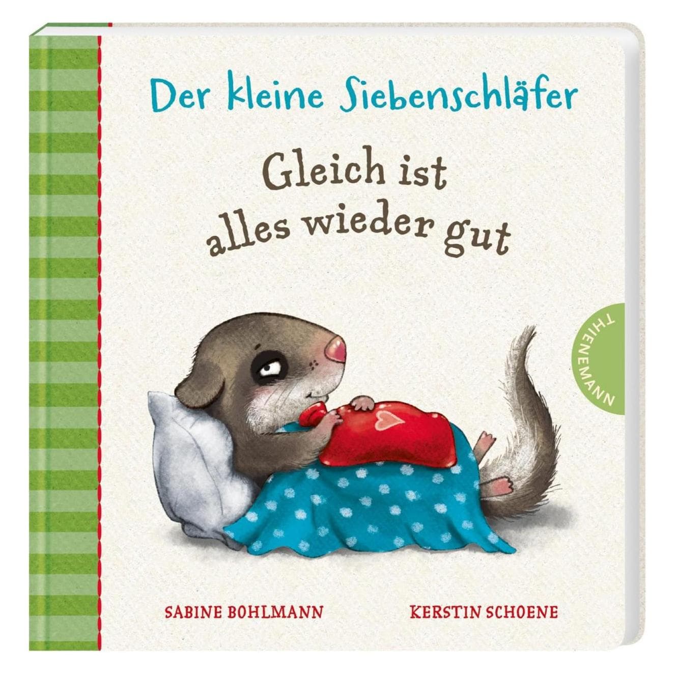 Der kleine Siebenschläfer: Gleich ist al, Kinderboeken van Sabine Bohlmann, Kerstin Schoene