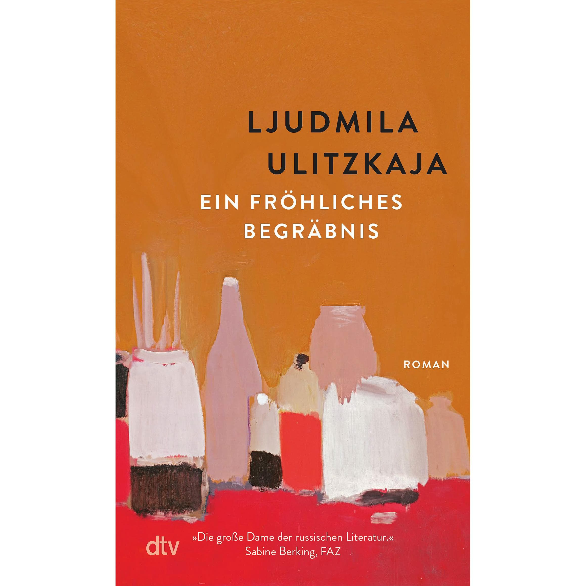 Ein fröhliches Begräbnis, Fictie van Ljoedmila Oelitskaja, Ganna-Maria Braungardt