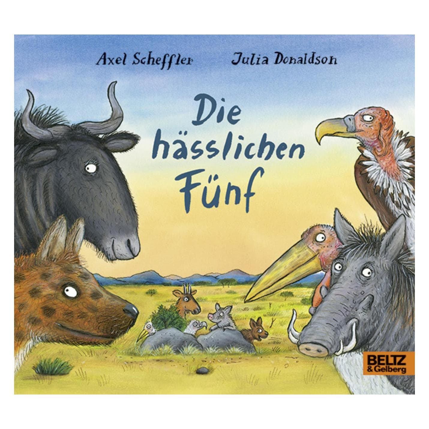 Die hässlichen Fünf, Kinderboeken van Axel Scheffler, Julia Donaldson, Salah Naoura